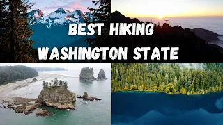 10 Best Hikes in Washington State!