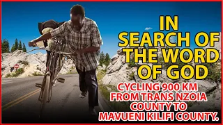 I WAS GIFTED WITH A MORTOBIKE AFTER CYCLING 900 KM TO MAVUENI IN SEARCH OF THE WORD OF GOD.