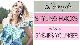 5 Styling Hacks To Help You Look 5 Years Younger | Fashion Over 40