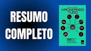 COMO TER OS HÁBITOS DAS PESSOAS BEM SUCEDIDAS? O Resumo Do Livro Hackeando Tudo Revela | Raim Santos