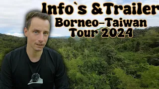 Hintergründe warum ich für euch in Taiwan & Borneo war