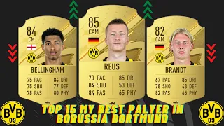 FIFA 23 | TOP 15 MY BEST PALYER IN BORUSSIA DORTMUND 😱💪 | BELLINGHAM,REUS,BRANDT...