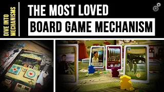 The Most Loved Board Game Mechanism