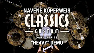 Meinl Cymbals - Classics Custom Dark - Navene Koperweis "He4vy" Demo