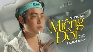 MIỆNG ĐỜI - HOÀNG MINH [ OFFICIAL MV 4K ] Miệng Đời Không Xương Sát Thương Vô Cùng