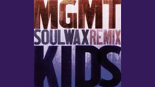 Kids (Soulwax Mix)