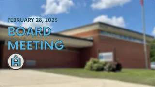 Board of Education Meeting | February 28, 2023