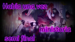 ¤ había una vez ¤ `ministoria' parte 9/?SEMI-FINAL ...original...~? Versión bnha π TODOBAKUDEKU π