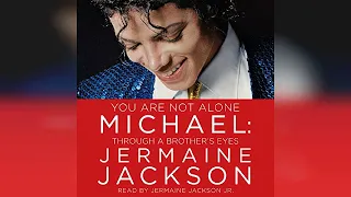 You Are Not Alone: Michael, Through a Brother's Eyes | Audiobook Sample