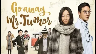 الفيلم الصيني الرومانسي الشيق ( اذهب بعيدًا السيد تومور | ! Go Away Mr. Tumor مدبلج للعربية HD