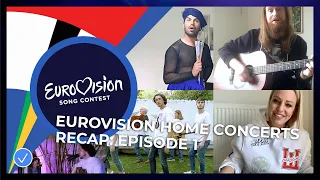 RECAP: Eurovision Home Concerts - All songs of Episode 1