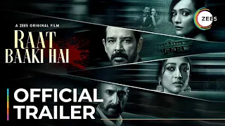 Raat Baaki Hai | Official Trailer | A ZEE5 Original Film | Premieres 16th April On ZEE5