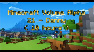 C418 - Danny ( Minecraft Volume Alpha 21 ) ( Hal 4 ) ( 10 hours )