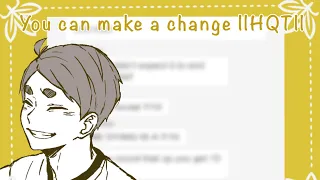 You can make a change||steven universe||Haikyuu texts||part 2