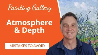 Mastering Atmospheric Depth: Top MISTAKES to Avoid in Landscape Painting