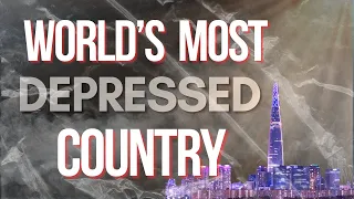 We Lived in the Most Depressed Country in the World