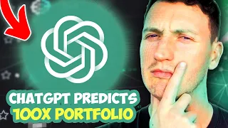 I Asked ChatGPT To Build A ‘100x Crypto Portfolio.’