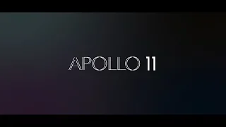 Apollo 11- Official Trailer [4k]