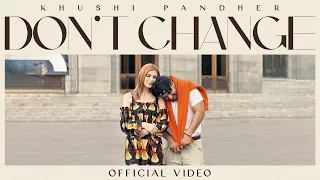 Don't change(Official Video) | Khushi Pandher | Jay B | C Town | Latest Punjabi Song 2024