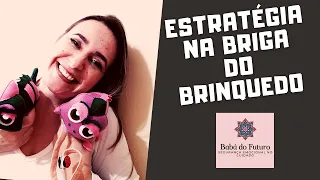 Como criar estratégia com duas crianças disputando o mesmo brinquedo?!