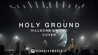 Red Rocks Worship - Holy Ground (Hillsong United Cover)