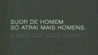 Comercial Desodorante AXE (Suor de Homens Só Atrai Mais Homens)