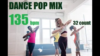 DANCE POP MIX 135 BPM 32 COUNT