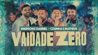 Emerson & Gabriel e Cesinha & Matheus - Vaidade Zero | DVD Aperte O Play