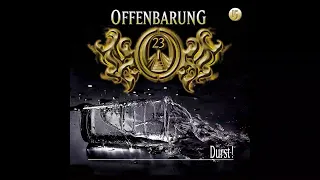 Offenbarung 23 - Folge 15: Durst! (Komplettes Hörspiel)