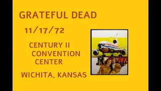 Grateful Dead, 11/17/72 | Century II Convention Hall, Wichita, KS (Audio)