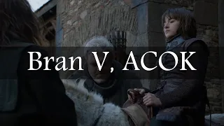 Game of Thrones Abridged #109: Bran V, ACOK