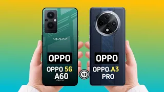 Oppo A60 5G 🆚 Oppo A3 Pro Full Comparison/Which One in Best