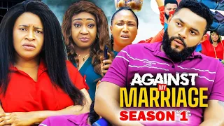 AGAINST MY MARRIAGE SEASON 1 - MARY IGWE|MARY UCHE|FLASHBOY 2023 LATEST NIGERIAN NOLLYWOOD NEW MOVIE