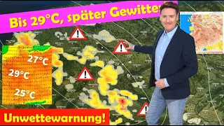 Wetterwarnung: Gewitter mit Starkregen und Hagel, nur vereinzelt, aber heftig! Topwerte bis 29 °C