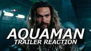 Trailer Reaction - AQUAMAN