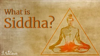 What is Siddha?