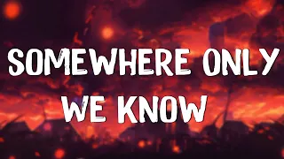 Somewhere Only We Know - Keane (Lyrics) || Ed Sheeran, Rosa Linn (Mix Lyrics)