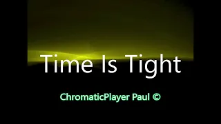 Time Is Tight - Organ & keyboard (chromatic)