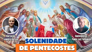 Liturgia da Palavra - Solenidade de Pentecostes - Ano B - 19/05/24