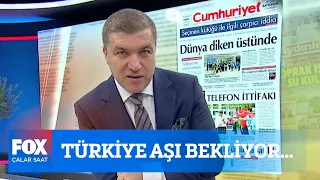 Türkiye aşı bekliyor... 22 Aralık 2020 İsmail Küçükkaya ile Çalar Saat