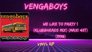 Vengaboys - We Like To Party ! (Klubbheads Mix) (1998) (Maxi 45T)
