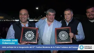 Jaldo participó de la inauguración del 57° Festival Monteros de la Patria Fortaleza del Folclore