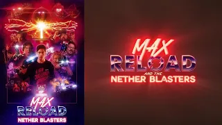 Max Reload and The Nether Blasters - Official Trailer 2020