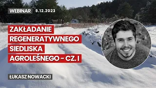 Zakładanie regeneratywnego siedliska agroleśnego - część 1