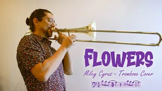 Miley Cyrus - Flowers (Trombone Cover)