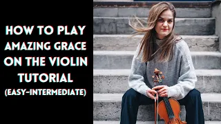 How to play Amazing Grace on the violin - Tutorial (Easy)