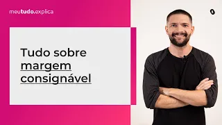 Tudo sobre MARGEM CONSIGNÁVEL: o que é, nova margem empréstimo e como calcular | meutudo.explica