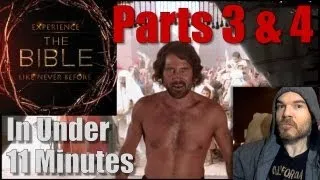 History Channel's "The Bible" Parts 3 & 4 - In Under 11 Minutes!