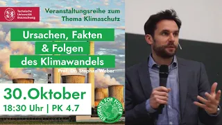 Ursachen, Fakten & Folgen des Klimawandels – TU For Future | Prof. Dr. Stefan Weber, TU Braunschweig