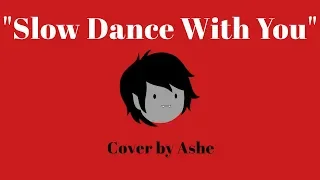 [Adventure Time] Slow Dance With You【Ashe】